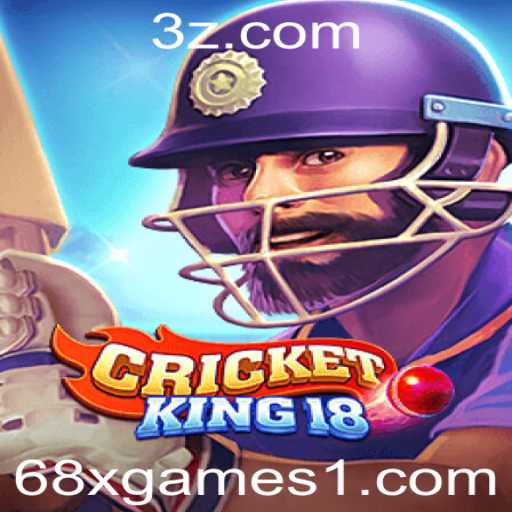 CricketKing18: Descubra o Universo Emocionante de 68x.games